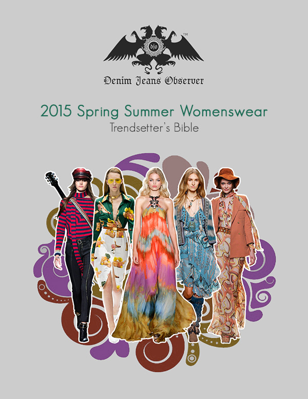 Download our 2015 Spring Summer Womenswear Trendsetter's Bible - 50 Major Trends 56 page PDF Guidebook + Secret Stash Folder 80 Denim Notables